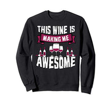Vino: This Wine Is Making Me Awesome - Vino Felpa
