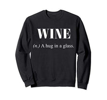 Regalo bevitore di vino Amante del vino divertente ABBRACCIO Felpa