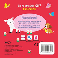 I cuccioli. Chi si nasconde qui? Ediz. a colori